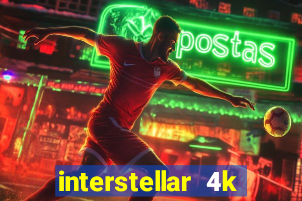 interstellar 4k free download